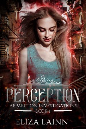 [Apparition Investigations 01] • Perception